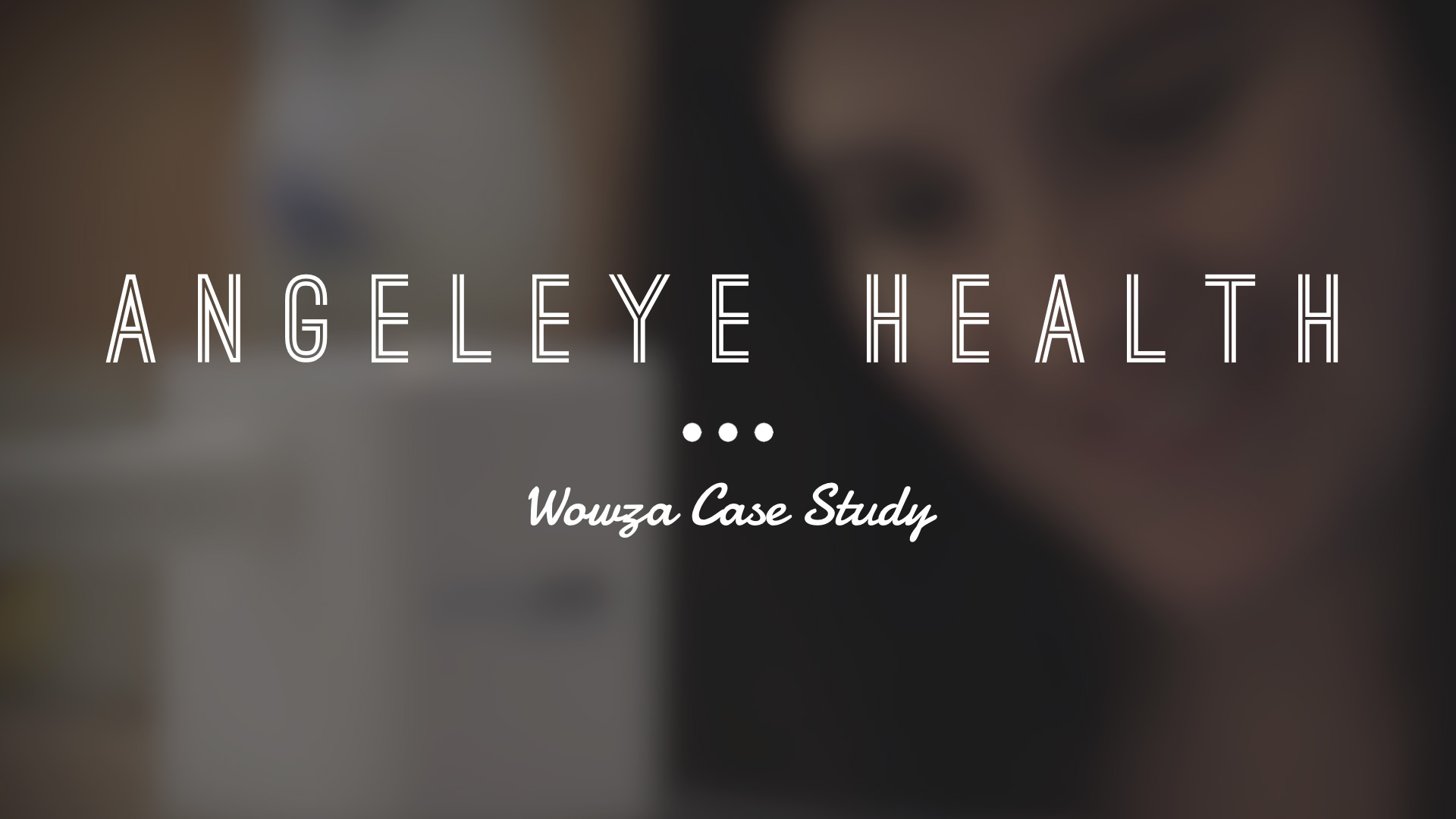 Case Study Angeleye Health 24 7 Icu Monitoring Wowza