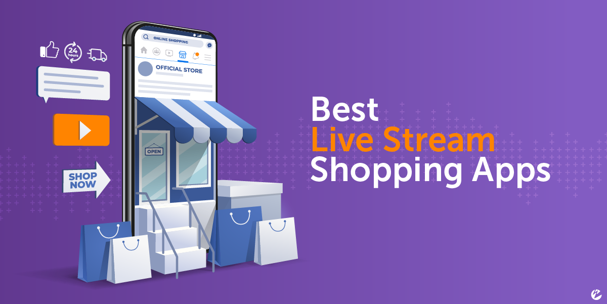 10 Best Live Stream Shopping Apps Wowza